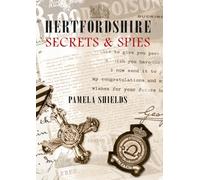 Hertfordshire Secrets & Spies