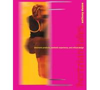 Hertzian Tales - Electronic Products, Aesthetic Experience, and Critical Design (The MIT Press)