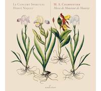 HervE Niquet; Le Concert Spirituel - Marc-Antoine Charpentier - Messe de Monsieur de Mauroy