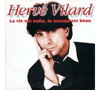 Hervé Vilard - La Vie Est Belle, Le Monde Est Beau