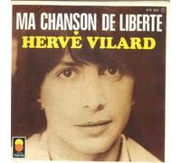 Herve Vilard - Ma Chanson De Liberte / La De'chirure [7-inch Record]