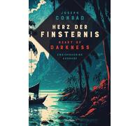 Herz der Finsternis / Heart of Darkness: Zweisprachige Ausgabe (deutsch/englisch) / Parallel gesetzter Text / Klassiker im Original lesen