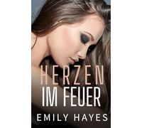 Herzen im Feuer: Eine sapphische Military-Romance voller Gefahr, Vertrauen und verbotener Gefühle (Ehrengebunden)