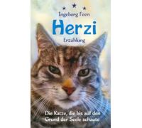 Herzi: Die Katze, die bis auf den Grund der Seele schaute