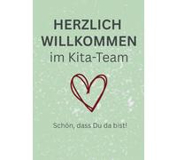 HERZLICH WILLKOMMEN im Kita-Team: Schön, dass Du da bist I Ein A5 Notizbuch für neue Kollegen*innen