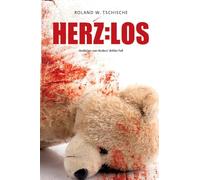 Herzlos: Andorian van Anders ermittelt am Tatort Wien. Ein Krimi.