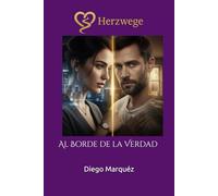 Herzwege: Al Borde de la Verdad (Caminos del Corazón)