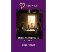 Herzwege: Entre nosotros, el silencio (Caminos del Corazón)