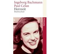 Herzzeit; Briefwechsel: Ingeborg Bachmann - Paul Celan. Der Briefwechsel