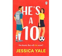 He's A 10: The hot new football romance for fans of Sarah Adams and Amy Lea!