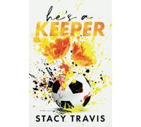 He's a Keeper: Special Edition Paperback (San Francisco Strikers Special Edition Paperbacks)