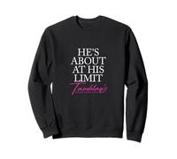 He's About at His Limit - Tamblay's menswear fashion & more Sweatshirt