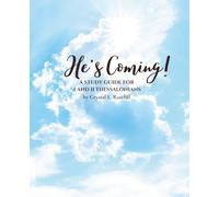 He's Coming!: A Study Guide for I and II Thessalonians (Study Your Bible With Me)