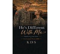 He's Different With Me: based on a true story (Still Yours)