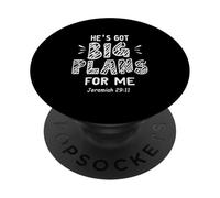 He's Got Big Plans For Me Jeremiah 29 11 Christian Jesus PopSockets Adhesive PopGrip