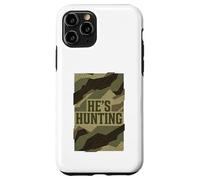 He's Hunting Camo Pattern Vintage Proud Hunter Wife Mom Case for iPhone 11 Pro