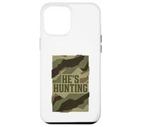 He's Hunting Camo Pattern Vintage Proud Hunter Wife Mom Case for iPhone 12 Pro Max