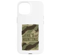 He's Hunting Camo Pattern Vintage Proud Hunter Wife Mom Case for iPhone 15