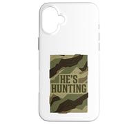 He's Hunting Camo Pattern Vintage Proud Hunter Wife Mom Case for iPhone 16 Plus