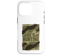 He's Hunting Camo Pattern Vintage Proud Hunter Wife Mom Case for iPhone 16 Pro