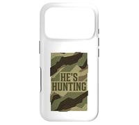 He's Hunting Camo Pattern Vintage Proud Hunter Wife Mom Case for iPhone 17 Pro