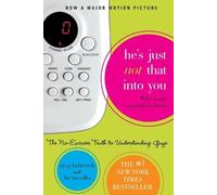 He's Just Not That Into You: The No-Excuses Truth to Understanding Guys by Greg