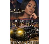 He's My Thug, I'm His Peace: A Gripping Romance Novel: 1