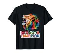 He's Not A Tame Lion T-Shirt