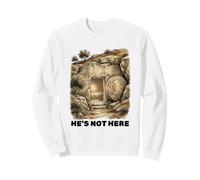 He's Not Here, He Has Risen, Christian Easter Bible Verse Sweatshirt