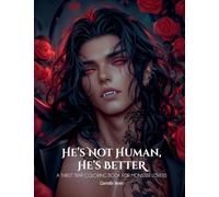 He's Not Human, He's Better: A Thirst Trap Coloring Book For Monster Lovers (1)