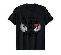 He's Not Just A Soldier He's My Son 4th of July T-Shirt