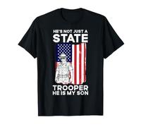 He's Not Just A State Trooper He is My Son Proud Mom T-Shirt