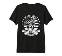He's NOT JUST A Veteran HE is My DAD Premium T-Shirt