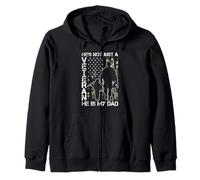 HE'S NOT JUST A Veteran HE IS MY DAD Veteran Support Family Zip Hoodie