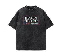 He's on The List Funny T-Shirt Washed Saying Graphic Novelty Word Tees Shirts Men Women Teens Dates Partys Gifts
