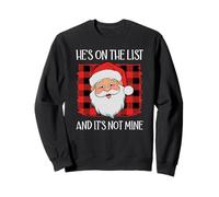 He's on the List It's Not Mine Santa Naughty List Christmas Sweatshirt