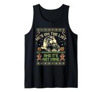 He's on The List not Mine Santa Ugly Christmas Sweater Tank Top