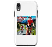 He's Slower Than He Looks Woman Cyclist Case for iPhone XR