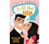 He's So Vain, He Can't See You: It's All About Him: How to Identify and Avoid the Narcissist Male Before You Get Hurt