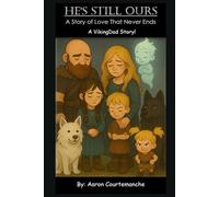 He's Still Ours: A VikingDad Story! (VikingDad Stories!)