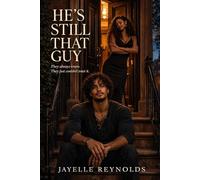 He's Still That Guy: They always knew. They just couldn't trust it. (The Still Series)