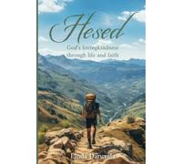 Hesed: God's lovingkindness through life and faith