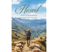 Hesed: God's lovingkindness through life and faith