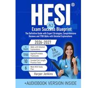 HESI A2 Exam Success Blueprint: The Definitive Guide with Expert Strategies, Comprehensive Reviews and 1700 Q&As with Detailed Explanations (10 Full-Length Tests)