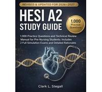 HESI A2 Study Guide 2026-2027: 1,000 Practice Questions and Technical Review Manual for Pre-Nursing Students: Includes 2 Full Simulation Exams and Detailed Rationales