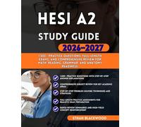 HESI A2 STUDY GUIDE 2026-2027: 1,500+ Practice Questions Full-Length Exams and Comprehensive Review for Math Reading Grammar and Anatomy Readiness