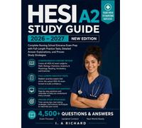HESI A2 Study Guide 2026-2027: Complete Nursing School Entrance Exam Prep with Full-Length Practice Tests, Detailed Answer Explanations, and Proven Study Strategies