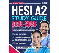 HESI A2 STUDY GUIDE: Updated & Realistic 1000+ Full-Length Practice Test Questions to Hit Your Dream Score for The Nursing Assessment Exam | Includes Flashcards