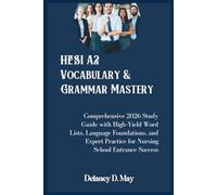 HESI A2 Vocabulary & Grammar Mastery: Comprehensive 2026 Study Guide with High-Yield Word Lists, Language Foundations, and Expert Practice for Nursing School Entrance Success