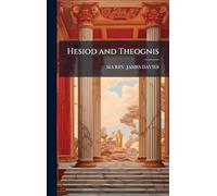 Hesiod and Theognis